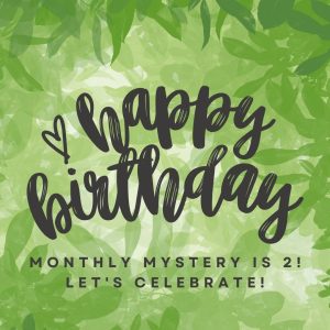 Monthly Mystery Birthday Bash!